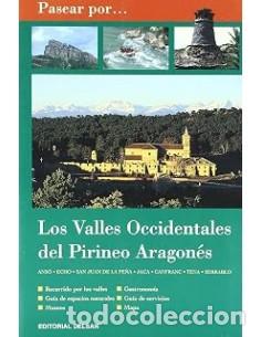 Libros: PASEAR POR LOS VALLES OCCIDENTALES DEL PIRINEO ARAGON&Eacute;S - Rivas,F&eacute;lix A.