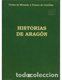 Libros: HISTORIAS DE ARAG&Oacute;N - De Miranda y Franco de Cortillas,Carlos