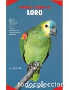 Libri di seconda mano: CONOCE Y CUIDA A TU LORO - Wentworth,W.