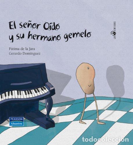 books: EL SE&Ntilde;OR O&Iacute;DO Y SU HEMANO GEMELO - De la Jara,F&aacute;tima/Dom&iacute;nguez,Gerardo