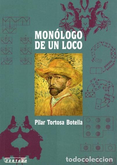 Libri di seconda mano: MON&Oacute;LOGO DE UN LOCO - Tortosa Botella,Pilar