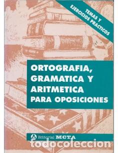 Libri di seconda mano: ORTOGRAF&Iacute;A,GRAM&Aacute;TICA Y ARITM&Eacute;TICA PARA OPOSICIONES - Varios Autores