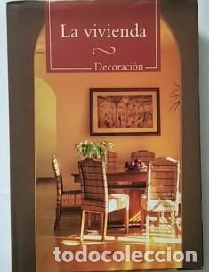 Livres: LA VIVIENDA DECORACI&Oacute;N - Varios Autores