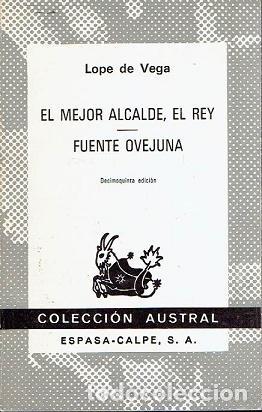 Livres: EL MEJOR ALCALDE,EL REY/FUENTE OVEJUNA - De Vega y Carpio,Lope