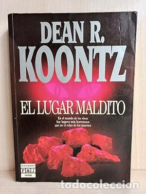 Libros: EL LUGAR MALDITO 1&ordf; Edici&oacute;n - Koontz,Dean R.