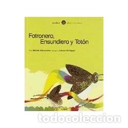 Libros: FOTRONERO,ENSUNDIERO Y TOT&Oacute;N - Aleixandre/Enr&iacute;quez