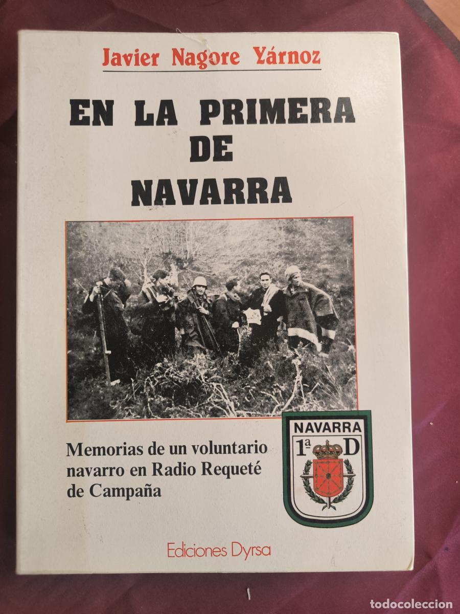 Libros: &ldquo;En la Primera de Navarra&rdquo;: 1936-1939. Memorias de un voluntario navarro del Tercio de Radio Requet&eacute;