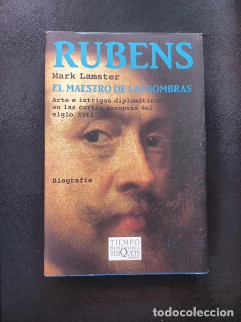 B&uuml;cher: Mark Lamster - Rubens. El maestro de las sombras