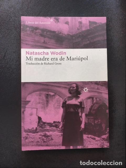 Libros: Natascha Wodin - Mi madre era de Mari&uacute;pol