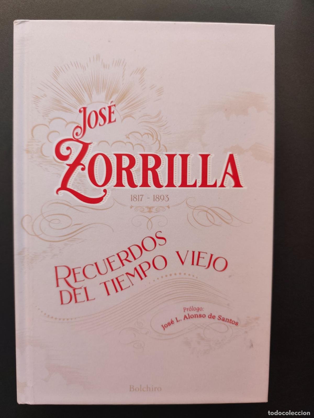 Libros: Jos&eacute; Zorrilla - Recuerdos del tiempo viejo