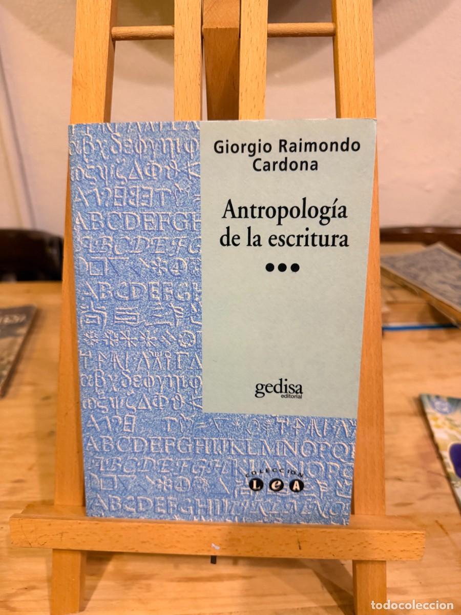 Libros: ANTROPOLOG&Iacute;A DE LA ESCRITURA- GIORGIO RAIMONDO CARDONA