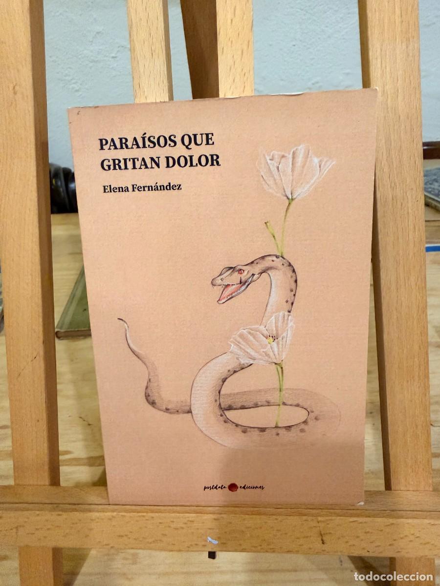 Libros: PARAISOS QUE GRITAN DOLOR- ELENA FERNANDEZ