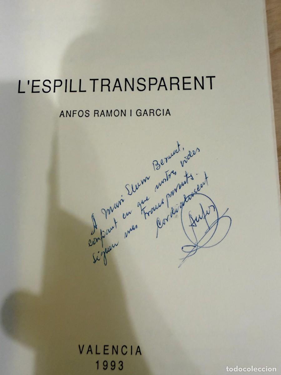 Libros: L`ESPILL TRANSPARENT- ANFOS RAMON I GARC&Iacute;A- FIMADO POR EL AUTOR