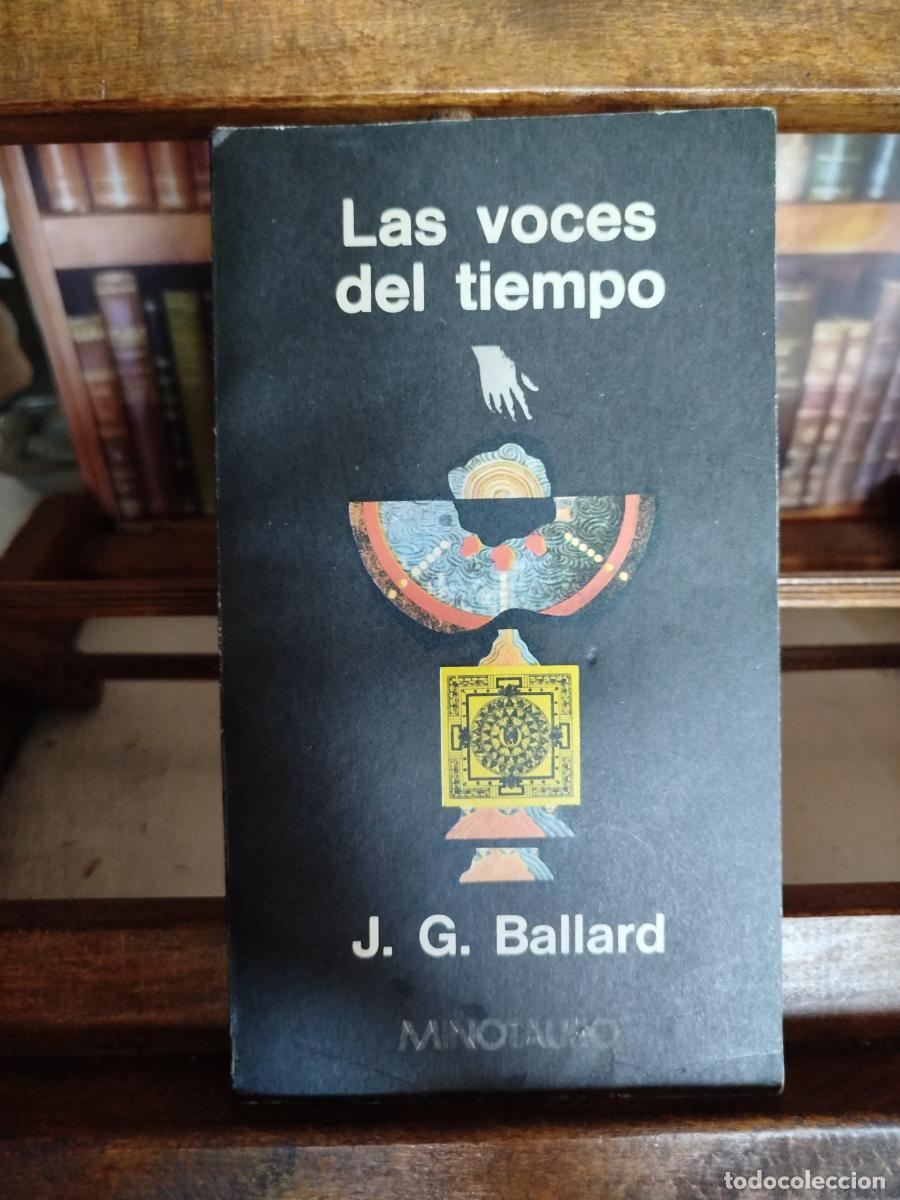 Libros: Las voces del tiempo - Ballard, J. G. (1930-2009)