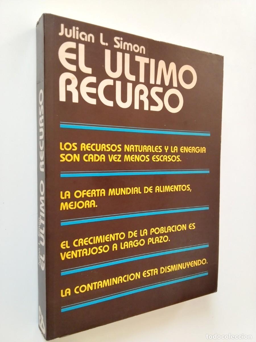 Livres: Julian L. Simon - El &uacute;ltimo recurso