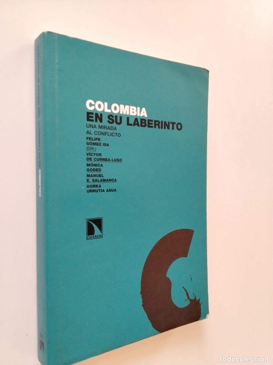 Livres: Felipe G&oacute;mez Isa (dir.) - Colombia en su laberinto. Una mirada al conflicto