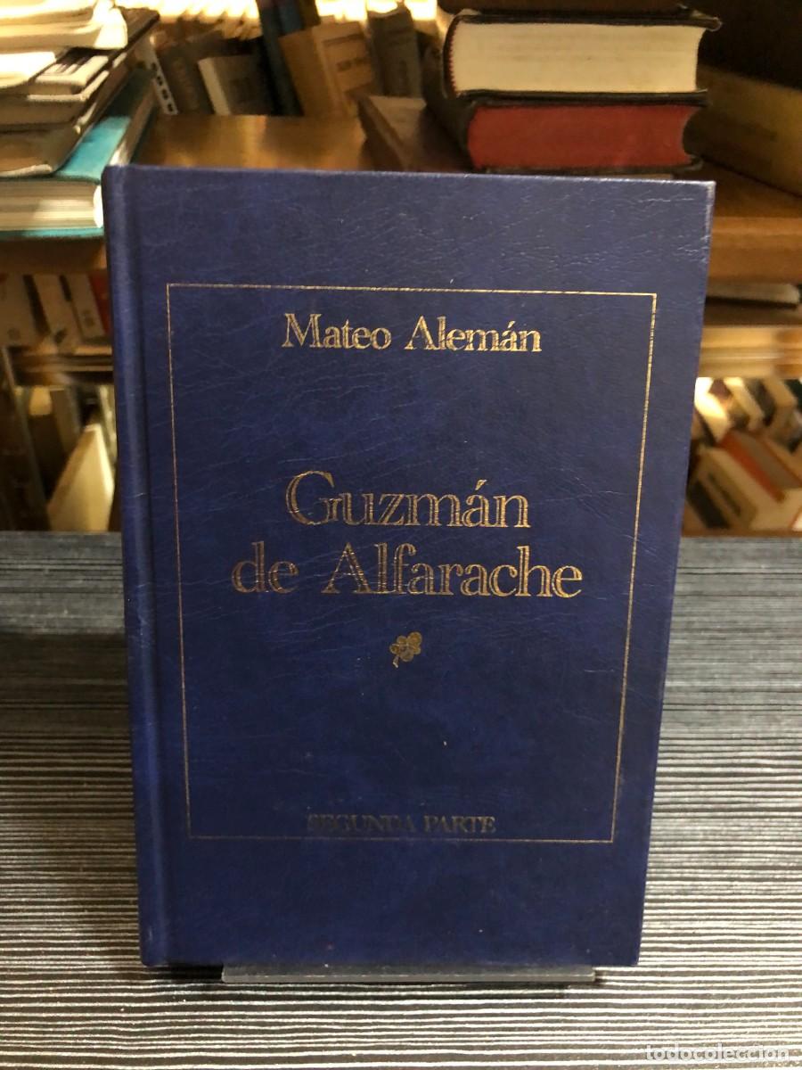 Libros: Guzm&aacute;n de Alfarache (Segunda Parte) Mateo Alem&aacute;n
