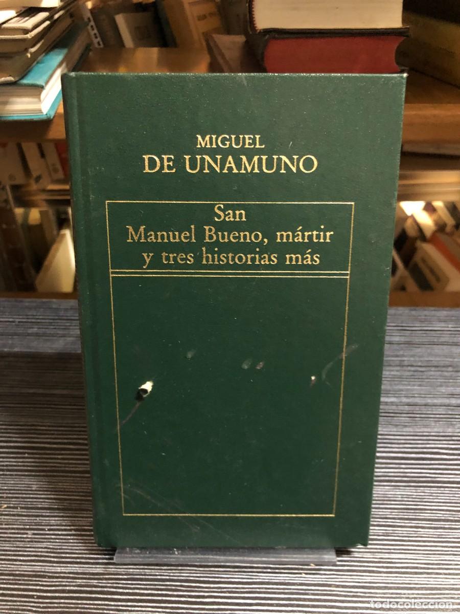 Libros: San Manuel Bueno, m&aacute;rtir y tres historias m&aacute;s Miguel de Unamuno