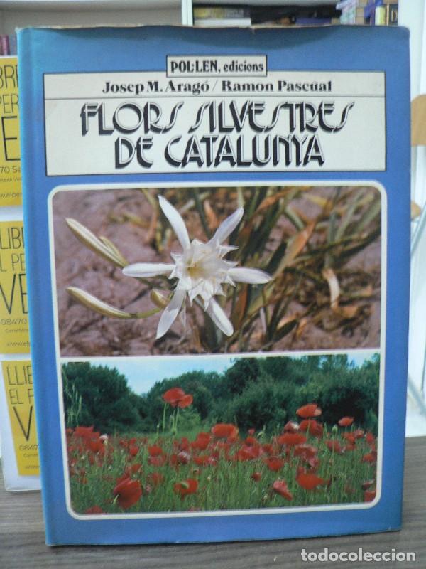 Libros: Flors Silvestres de Catalunya - Ramon Pascual - Pol&middot;len edicions / Kapel