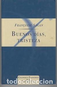 Libros: Buenos d&iacute;as, tristeza - Fran&ccedil;oise Sagan