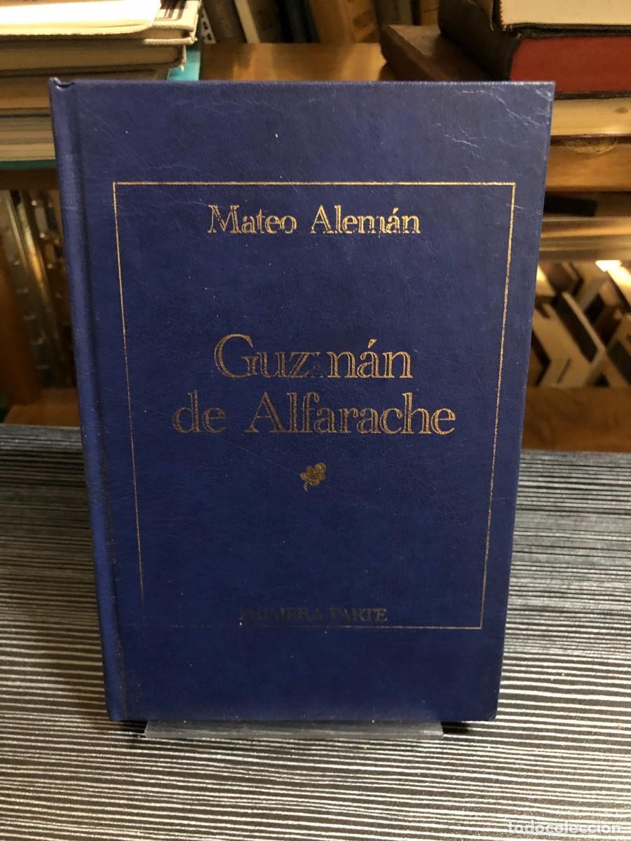 Libros: Guzm&aacute;n de Alfarache (Primera Parte) Mateo Alem&aacute;n