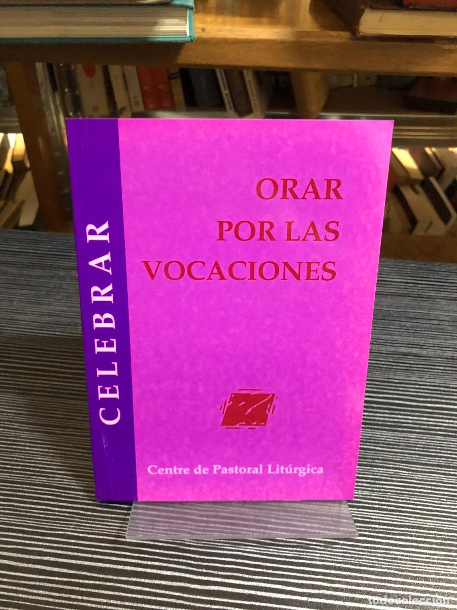 Libros: Orar por las vocaciones &mdash; Centre de Pastoral Lit&uacute;rgica (Celebra, 81