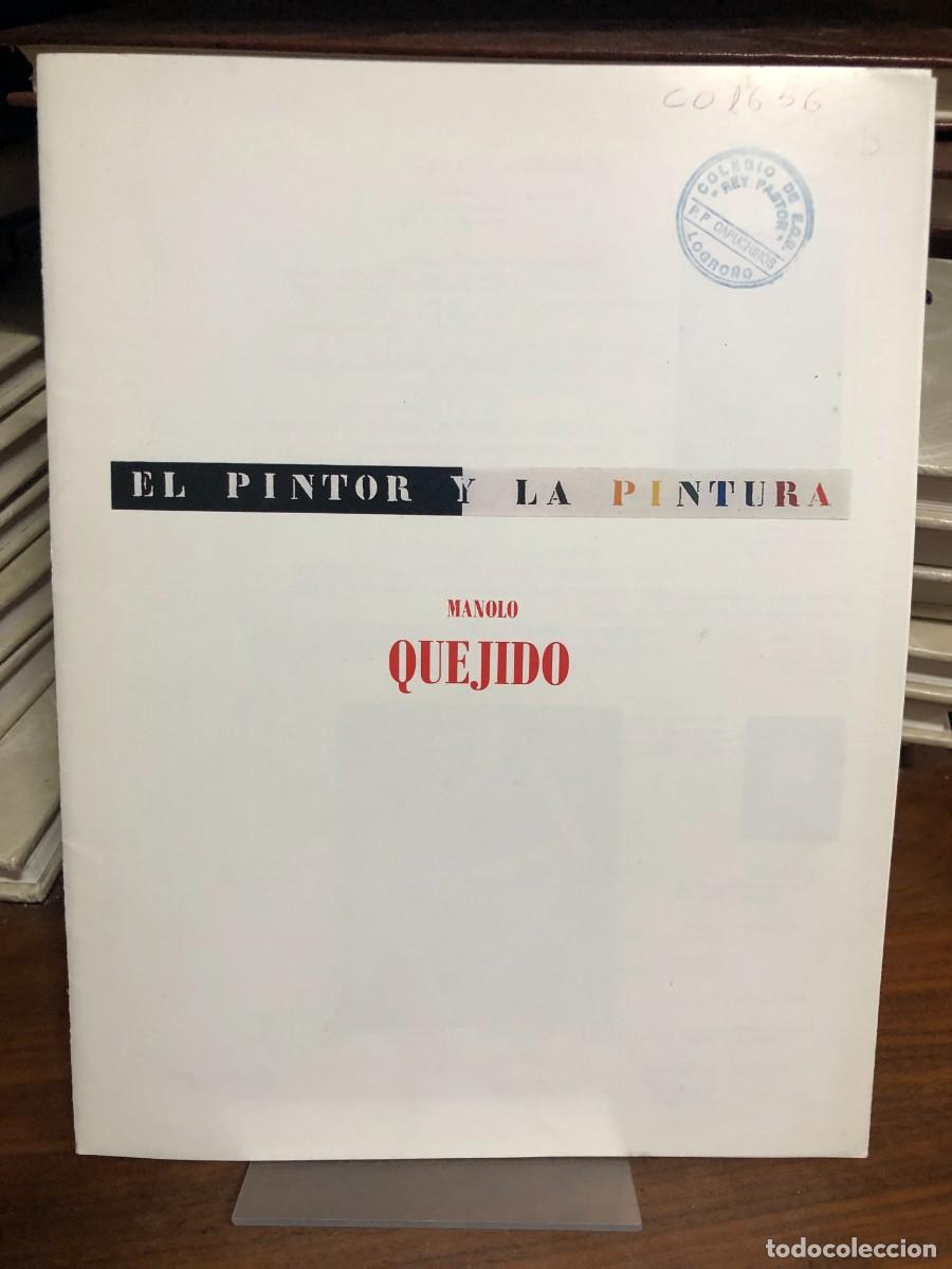 Libros: El pintor y la pintura: Manolo Quejido Manolo Quejido Cat&aacute;logo de exposici&oacute;n