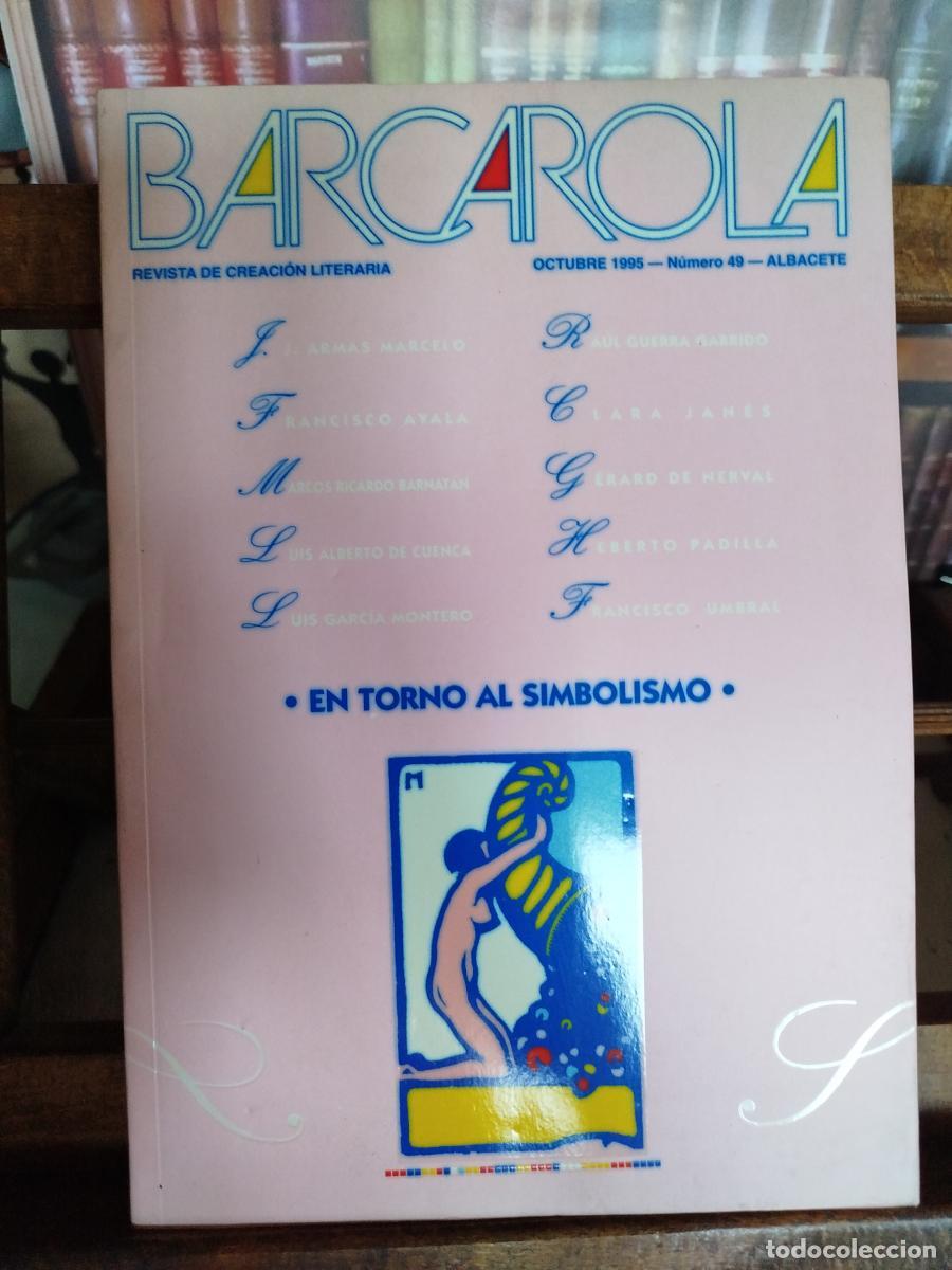 Libros: BARCAROLA. Revista de Creaci&oacute;n Literaria (Octubre 1995): En torno al simbolismo. - VV. AA