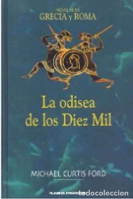 Livres: La Odisea de los diez mil - Michael Curtis Ford