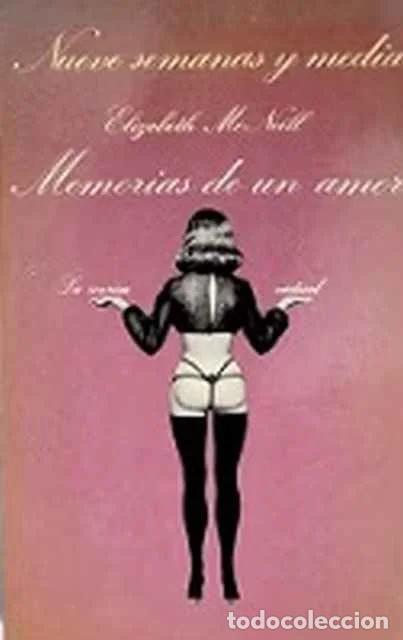 Libri di seconda mano: Nueve semanas y media. Memorias de un amor - Eslizabeth McNeill