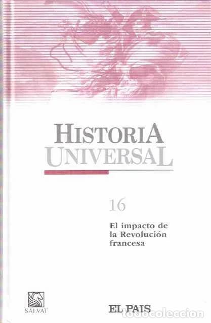 Libros: Historia Universal 16. El impacto de la Revoluci&oacute;n francesa - VV. AA.