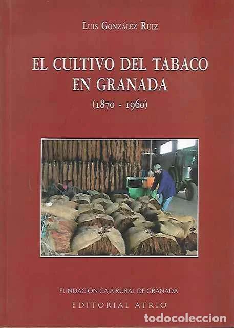 Livros em segunda m&atilde;o: El cultivo del tabaco en Granada - Luis Gonz&aacute;lez Ruiz