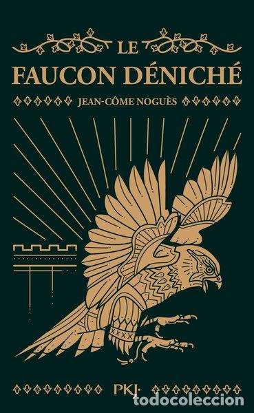 Libri di seconda mano: Le faucon d&eacute;nich&eacute;- 9782266293976