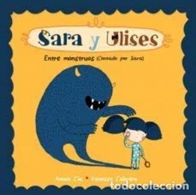Libros: Sara y Ulises ; Ulises y Sara: entre monstruos- 9788448835477
