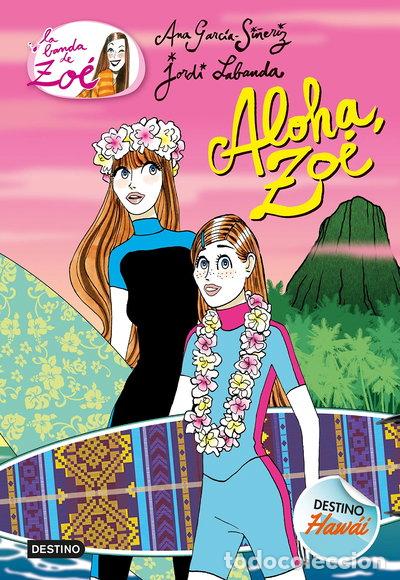 Libros: Aloha, Zo&eacute;- 9788408191803