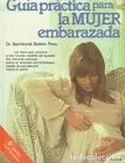 Libros: Gu&iacute;a pr&aacute;ctica para la mujer embarazada- 9788432045646