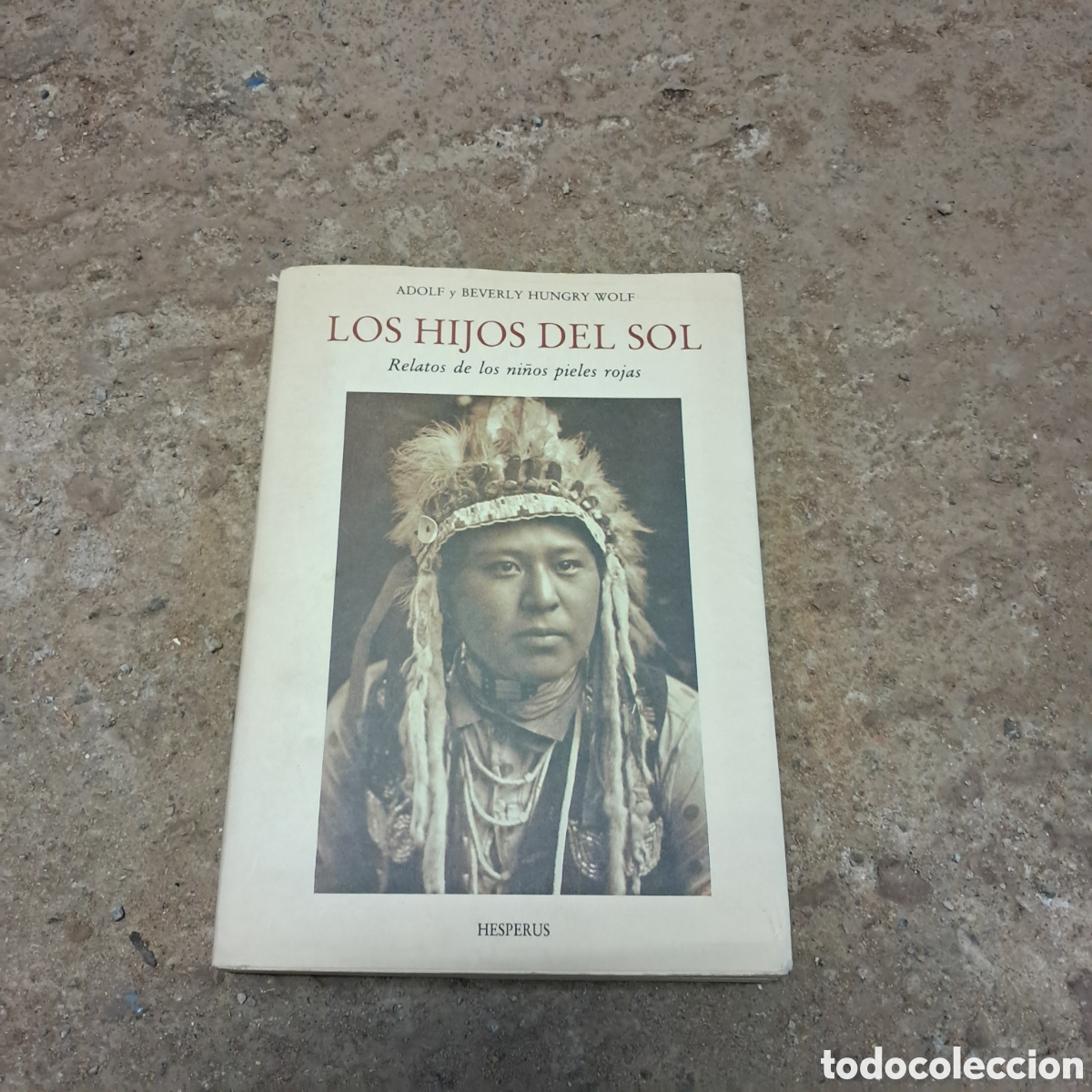 B&uuml;cher: Beverly Hungry Wolf, Los hijos del sol, Hesperus