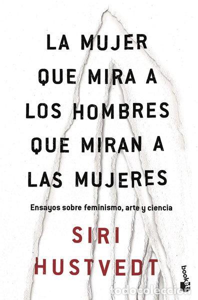 B&uuml;cher: La mujer que mira a los hombres que miran a las mujeres- 9788432235177
