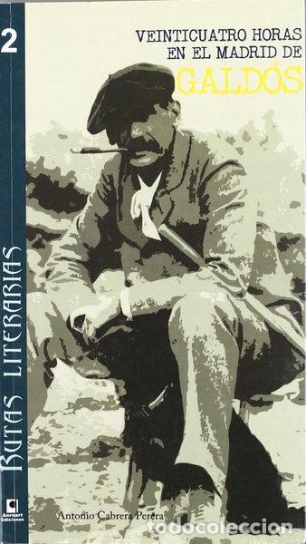 Libri di seconda mano: Veinticuatro horas en el Madrid de Gald&oacute;s- 9788492628902