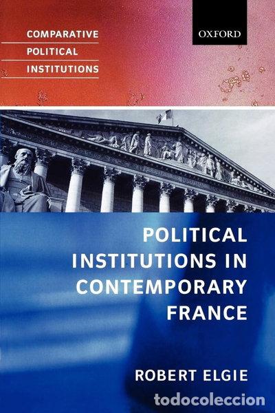 Libri di seconda mano: Political Institutions in Contemporary France- 9780198782667