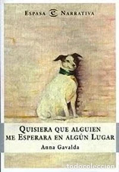 Livres: Yo quisiera que alguien me esperara en alguna parte- 9788423961979