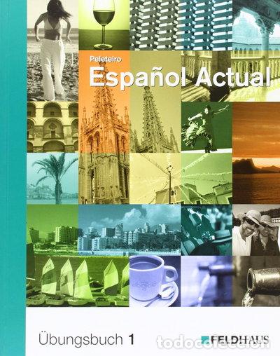 Livres: Espa&ntilde;ol Actual 1. &Uuml;bungsbuch- 9783882643824