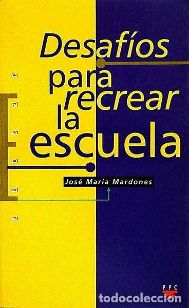 Livres: Desaf&iacute;os para recrear la escuela- 9788428814256