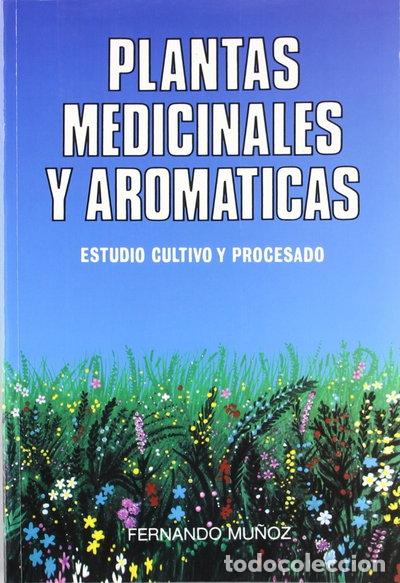 Livres: Plantas medicinales y arom&aacute;ticas- 9788471146243