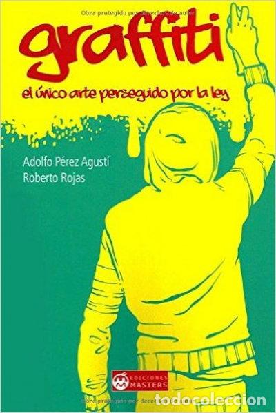 Livres: Graffiti. El &uacute;nico arte perseguido por la ley- 9781507620977