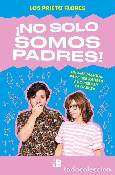 Libros: &iexcl;No solo somos padres!- 9788417001919