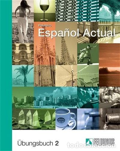 B&uuml;cher: Espa&ntilde;ol Actual 2. &Uuml;bungsbuch- 9783882643916