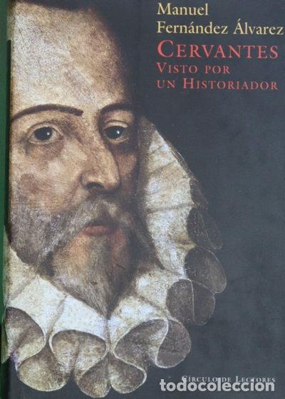 Libros: Cervantes visto por un historiador- 9788467214703