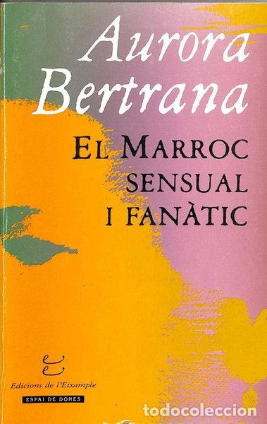 Libros: El Marroc sensual i fan&agrave;tic- 9788486279264