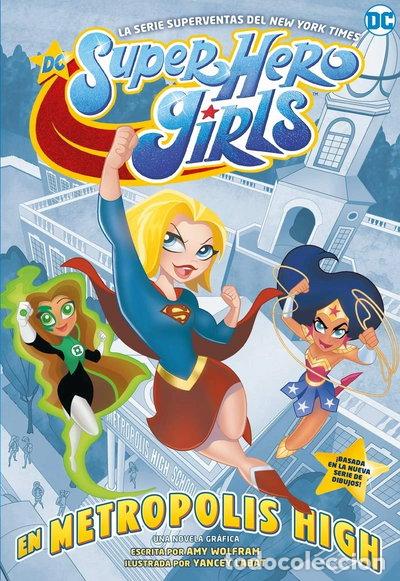 Libros: DC Super Hero Girls: En Metr&oacute;polis High- 9788418002816